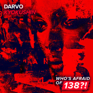 ดาวน์โหลดและฟังเพลง Kyokushin (Extended Mix) พร้อมเนื้อเพลงจาก Darvo