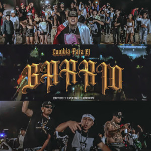 收聽Sopass Eax的Cumbia Para El Barrio (Explicit)歌詞歌曲