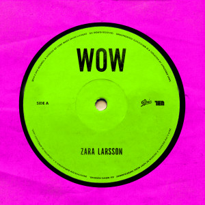 อัลบัม WOW ศิลปิน Zara Larsson