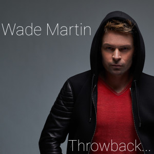 Album Throwback oleh Wade Martin