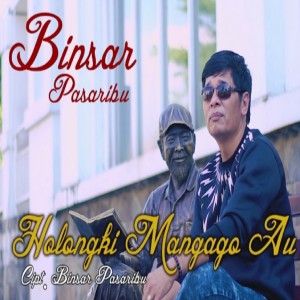 Binsar Pasaribu的專輯Holongki Mangago Au