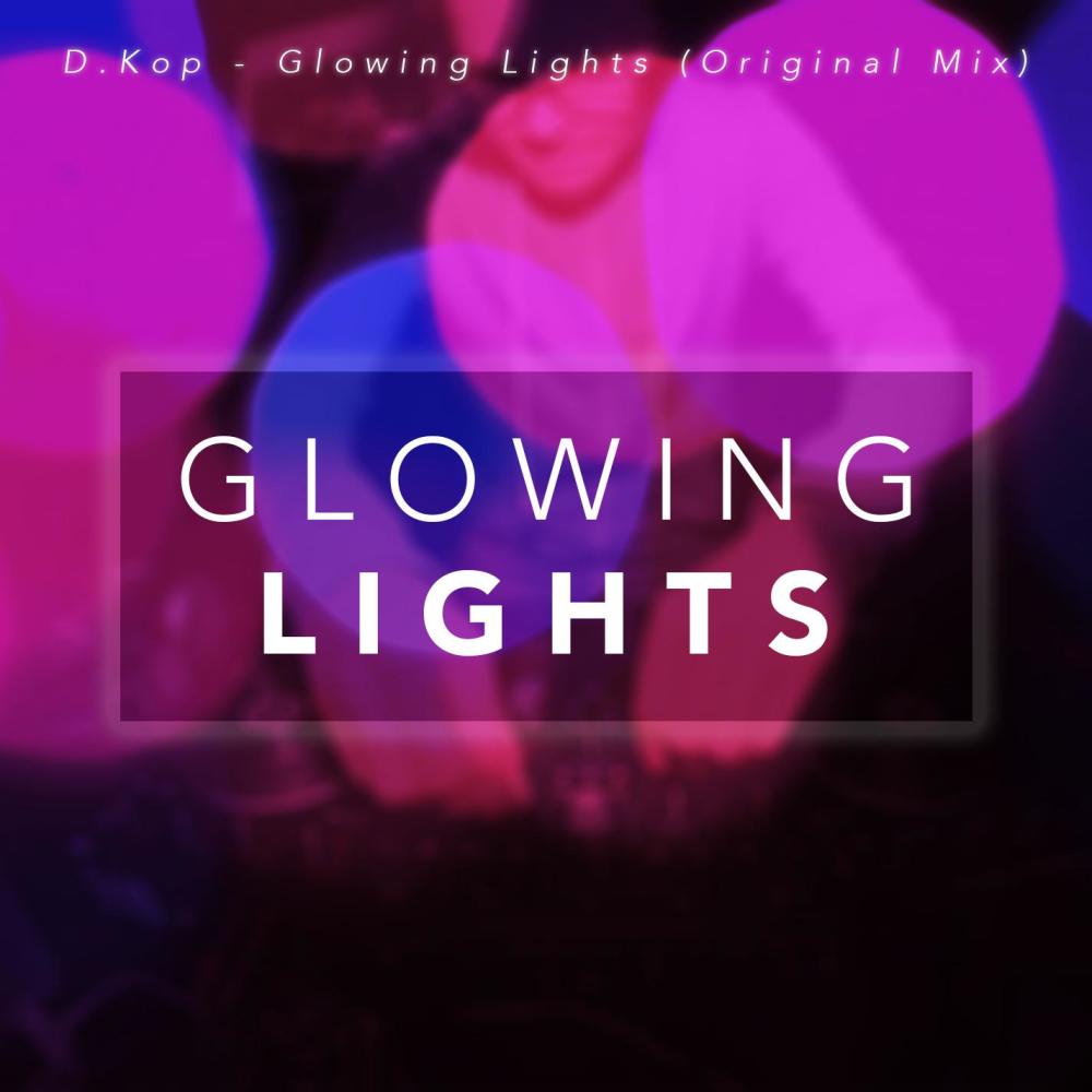 Glowing Lights (Original Mix)