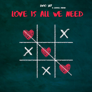 Livio Jay的专辑Love Is All We Need