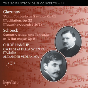 Alexander Vedernikov的專輯Glazunov & Schoeck: Works for Violin and Orchestra (Hyperion Romantic Violin Concerto 14)