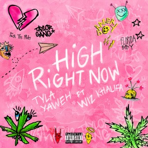 收聽Tyla Yaweh的High Right Now (Remix) (Remix|Explicit)歌詞歌曲