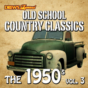 The Hit Crew的專輯Old School Country Classics: The 1950's, Vol. 3