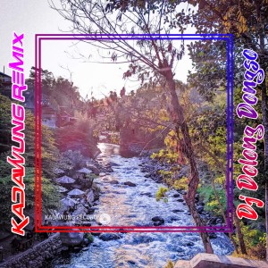 Listen to DJ DOLONG DONGSO song with lyrics from Kadawung Remix