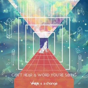 Listen to Can't Hear A Word You're Saying song with lyrics from Varun