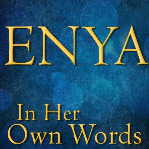 In Her Own Words dari Enya