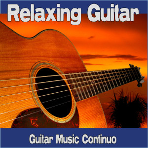อัลบัม Relaxing Guitar ศิลปิน Guitar Music Continuo