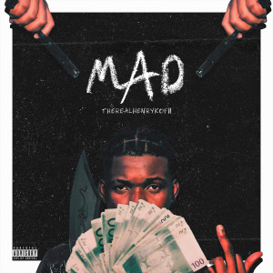 Listen to Mad (Explicit) song with lyrics from Therealhenrykofii
