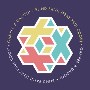 ดาวน์โหลดและฟังเพลง Blind Faith พร้อมเนื้อเพลงจาก Gamper & Dadoni