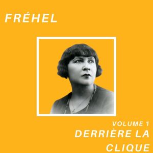 Album Derrière la clique - Fréhel oleh Frehel