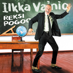 收聽Ilkka Vainio的Reksi pogoo歌詞歌曲
