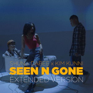 อัลบัม Seen n Gone (Extended Version) ศิลปิน 