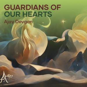 Ajay Devgan的專輯Guardians of Our Hearts (Acoustic)