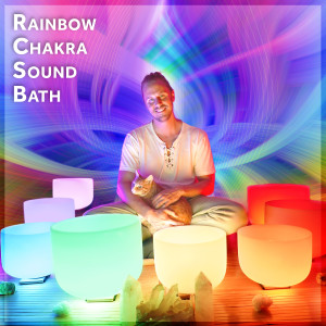 Rainbow Chakra Sound Bath