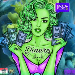 Royal Floz的專輯Dinero (Explicit)