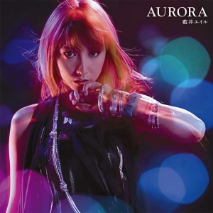 ดาวน์โหลดและฟังเพลง Aurora (Instrumental) พร้อมเนื้อเพลงจาก Eir Aoi
