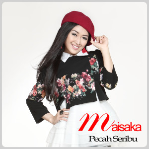 Listen to Pecah Seribu song with lyrics from Maisaka
