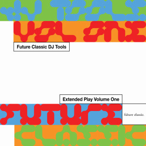 Future Classic的專輯Future Classic DJ Tools, Vol. 1 (Explicit)