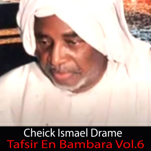 Cheick Ismael Drame的專輯Tafsir En Bambara, Vol. 6