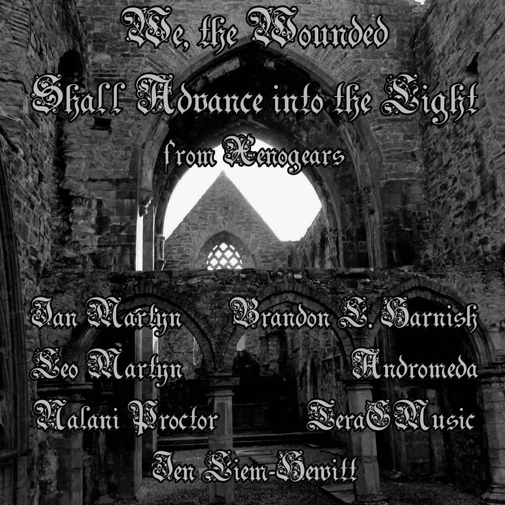 We, the Wounded Shall Advance into the Light (A Cappella Choir Version)