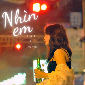 Listen to Nhìn Em song with lyrics from STAR T
