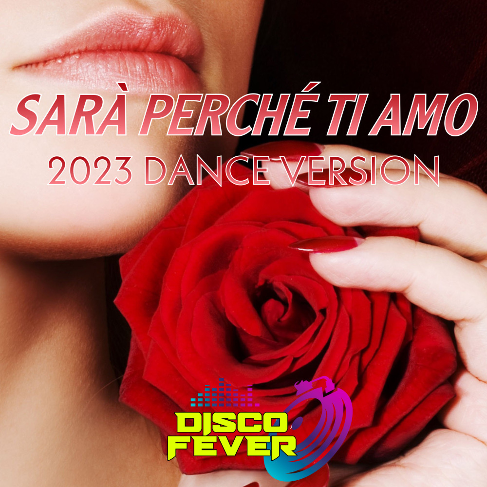Sara' Perché Ti Amo (2023 Dance Version)