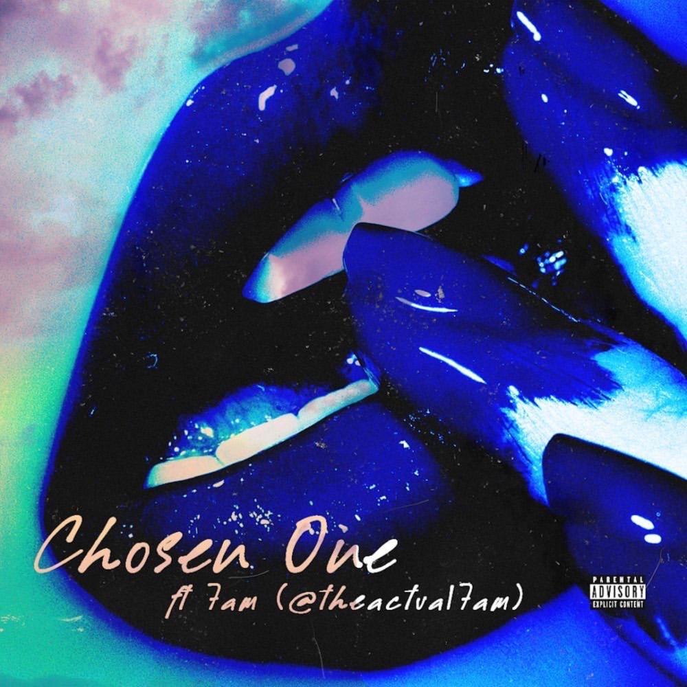 ChosenOne (feat. 7am) (Explicit)