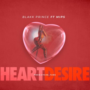 Listen to Heart Desire song with lyrics from Blakk Prince