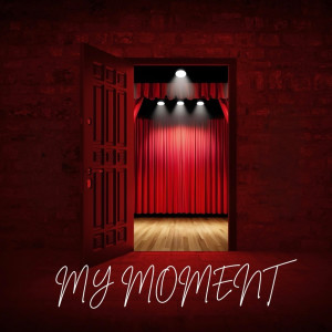 Listen to My Moment (Explicit) song with lyrics from Siah