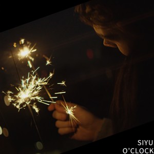 ดาวน์โหลดและฟังเพลง O’Clock พร้อมเนื้อเพลงจาก 司雨SIYU