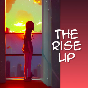 收听Felax的The Rise Up歌词歌曲