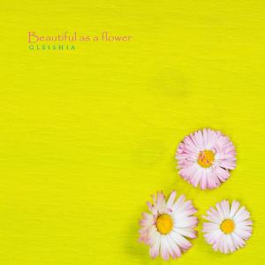 Album Beautiful as a flower oleh Gleishia
