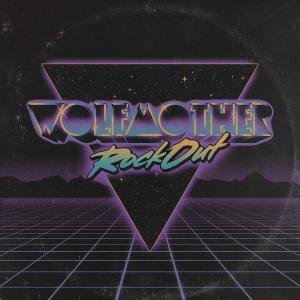 Wolfmother的專輯Rock Out