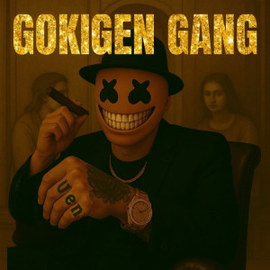 Listen to GOKIGEN GANG song with lyrics from uen
