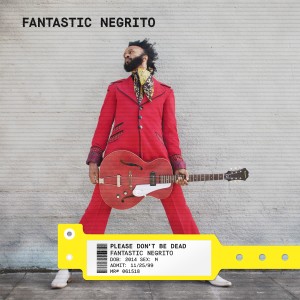 收聽Fantastic Negrito的Bullshit Anthem (Explicit)歌詞歌曲