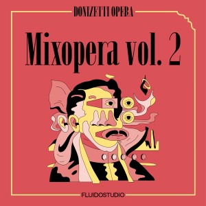 Album Mixopera, Vol. 2 (Explicit) from Various Artists