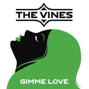 อัลบัม Gimme Love ศิลปิน The Vines