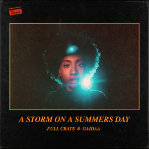 Dengarkan A Storm on a Summers Day lagu dari Full Crate dengan lirik