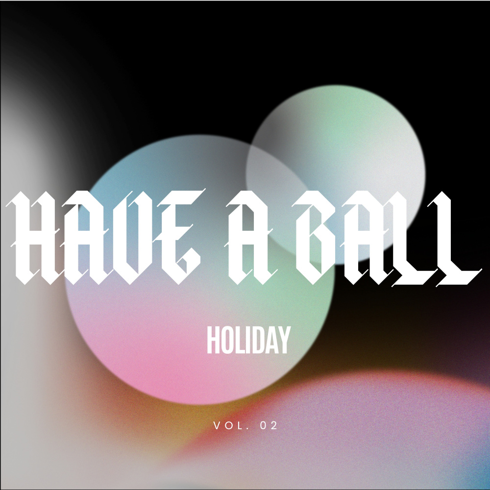 Have A Ball