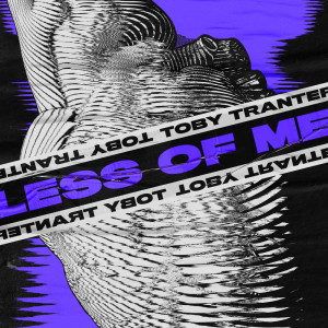 Album Less of me from Toby Tranter