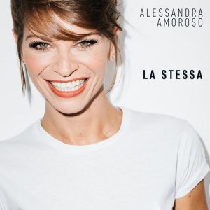 收聽Alessandra Amoroso的La stessa歌詞歌曲
