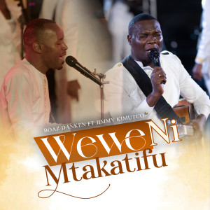 Listen to Wewe Ni Mtakatifu (Live) song with lyrics from Boaz Danken