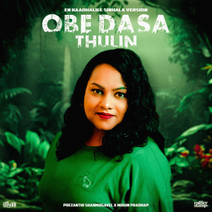 Mirun Pradhap的專輯Obe Dasa Thulin (En Kaadhalile Sinhala Version)