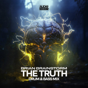 Brian Brainstorm的專輯The Truth (D&B Mix)
