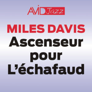 收聽Miles Davis的Sur L'autoroute (Ascenseur Pour L'echafaud) [Remastered] (Remastered)歌詞歌曲