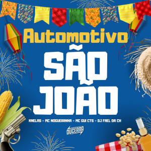 ดาวน์โหลดและฟังเพลง Automotivo de São João พร้อมเนื้อเพลงจาก Knelas