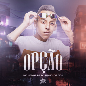 Mc Menor R7的專輯Opção (Explicit)